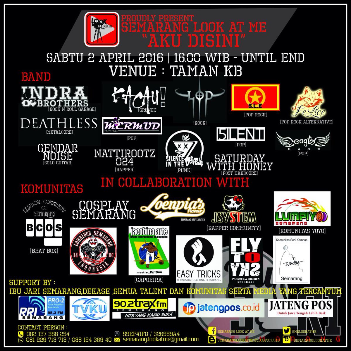Jangan lupa untuk datang dan ramaikan acara SEMARANG LOOK AT ME "AKU DISINI", nanti sore pukul 16.00-end at Taman KB