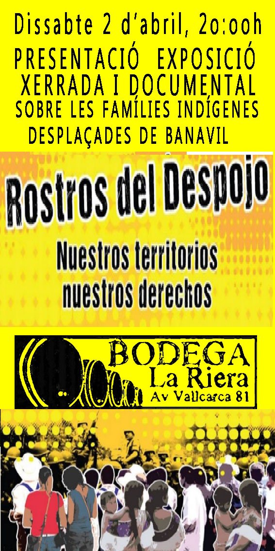 APVallcarca's tweet photo. #Ara #BodegaLaRiera expo xerrada i docu sobre les famílies indígenes desplaçades de #banavil https://t.co/iiayYYAJ9S https://t.co/tw4ReUaI9Y