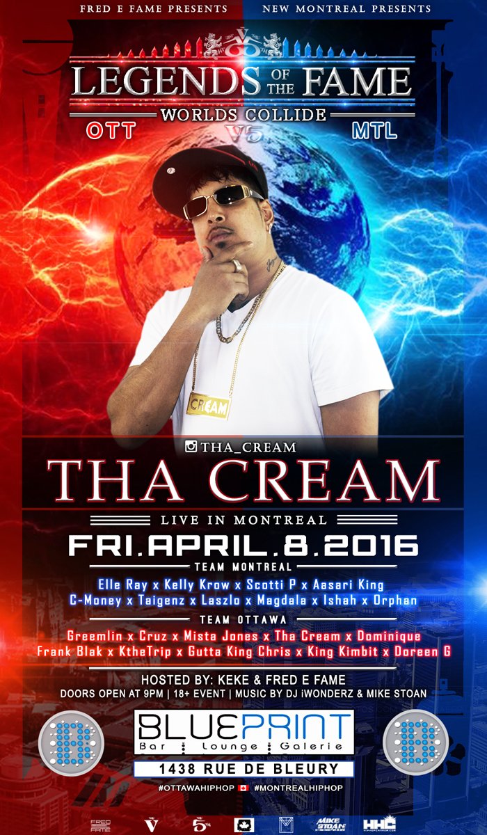 FredEFame's tweet photo. #LegendsoftheFame Tha Cream Live in Montreal Fri Apr 8 #BluePrintLounge #OttawaHipHop vs #MontrealHipHop @Da_Cream https://t.co/Psw6O0t2Im