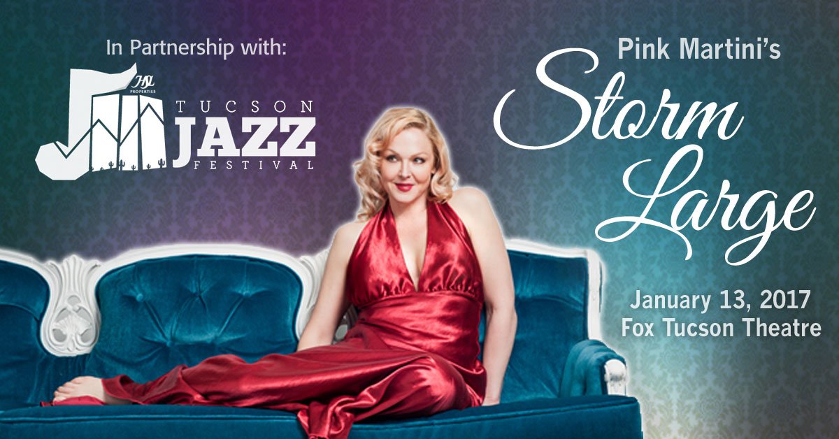 Pink Martini's <a href="/Stormof69/">Storm Large</a> joins the <a href="/TucsonJazzFest/">HSL Tucson Jazz Fest</a> lineup January 13 at the @foxtucsontheatr. Stormy Love!