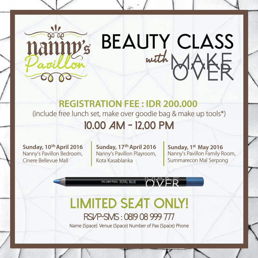 Nannys's Pavillon &amp; <a href="/makeoverid/">MAKE OVER</a> beauty class is back!!