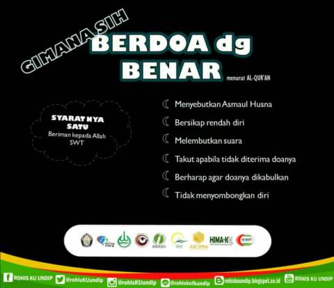 Bagaimana Cara Berdoa yg Benar??
[Berdasarkan Al-Qur'an]

Presented by
ROHISKU UNDIP
KUATbersahabat