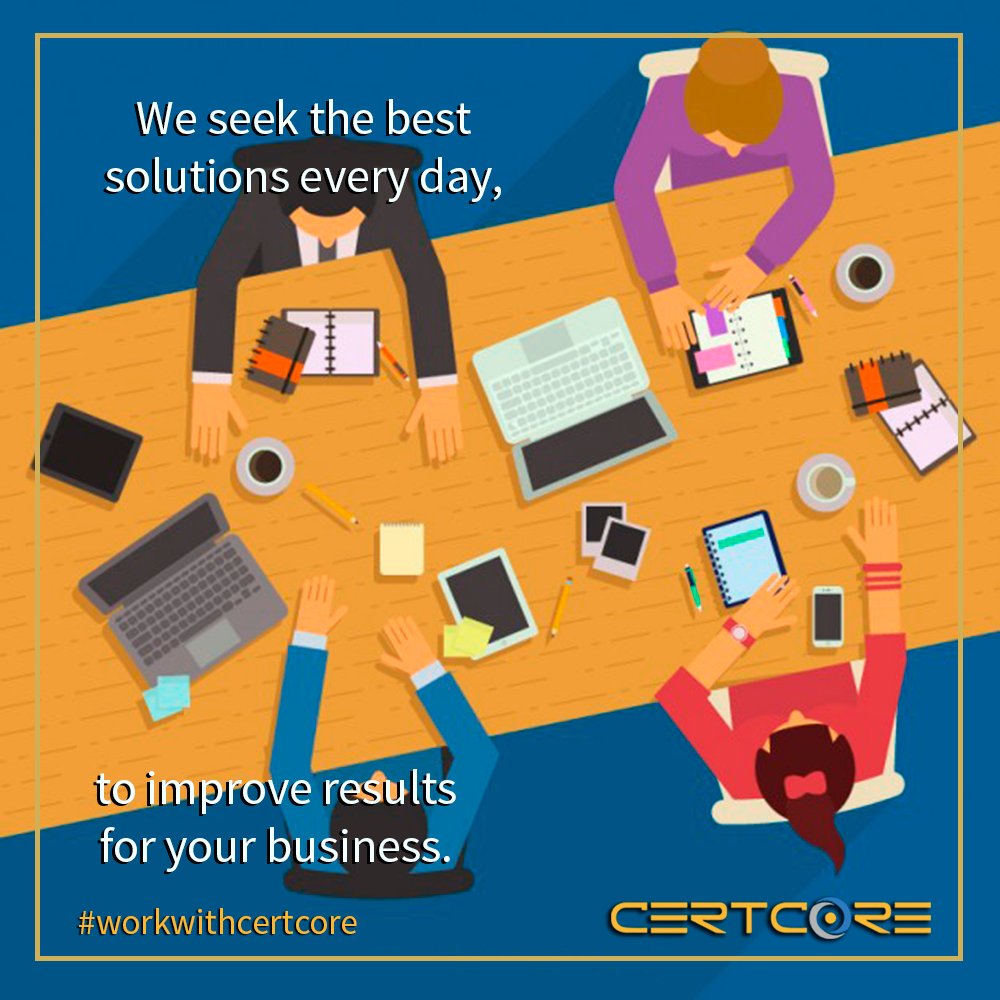 CertCore's tweet image. We are well trained and oriented to recommend the most effective solutions to your problem. #workwithcertcore