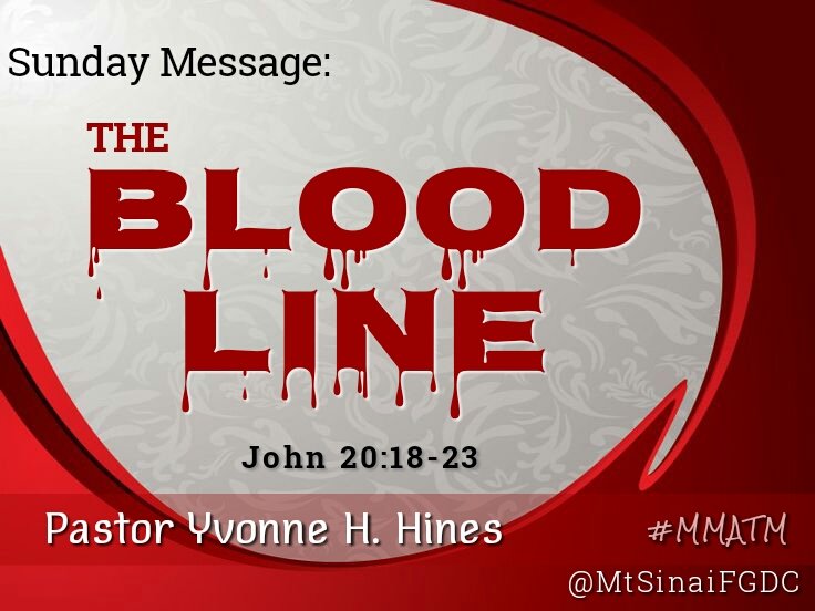MtSinaiFGDC's tweet photo. "The #BLOODLINE" (ref. John 20:18-23) Pastor Yvonne H. Hines. #SundayWord #RedLetterDisciple #MMATM #MtSinaiFGDC https://t.co/puhNulo3Uh