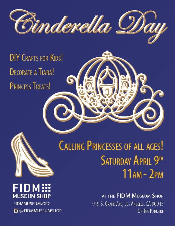 .<a href="/FIDMMuseumShop/">FIDM Museum Shop</a> #Cinderella Day Sat, Apr 9th! Costumes encouraged! Crafts &amp; more! #DTLA #LA bit.ly/1qaan66
