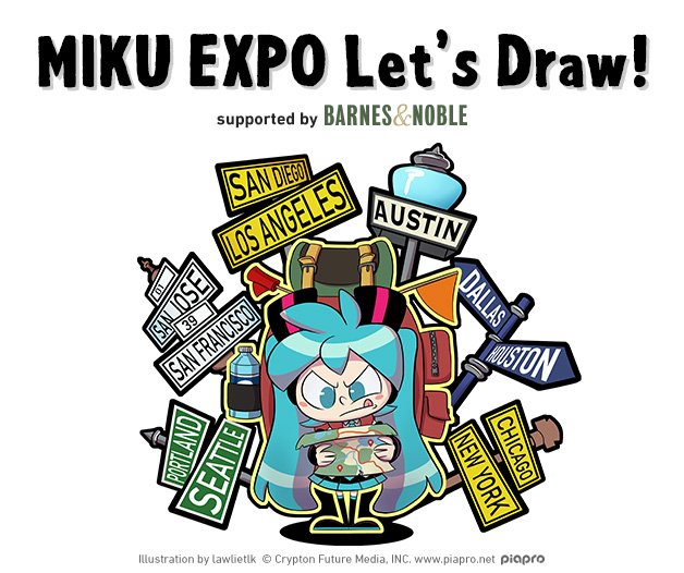 Hatsune Miku on Twitter "and MIKU EXPO Let's Draw will be held at Barnes & Noble locations