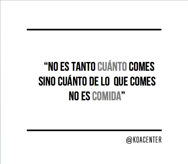 KOAcenter's tweet photo. #KOAquotes Deja de contar calorías...come comida real #eatrealfood https://t.co/PvE3ulNpEc