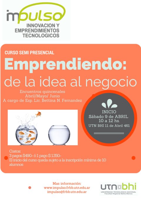 CIERRA EL 6!!! BAHIA BLANCA Y REGION! Curso para quien quiere darle forma a su idea de negocio!!! <a href="/dvt_utn_frbb/">Vinculación UTN FRBB</a>