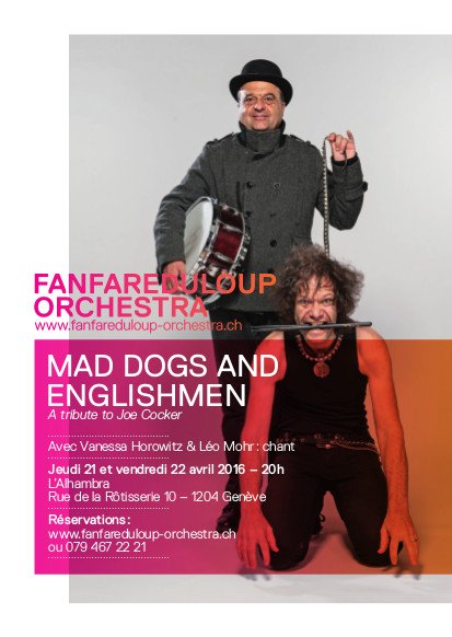 21-22 avril Mad Dogs and Englishmen,Tribute to Joe Cocker, un hommage à cette période de folie post-woodstockienne!!