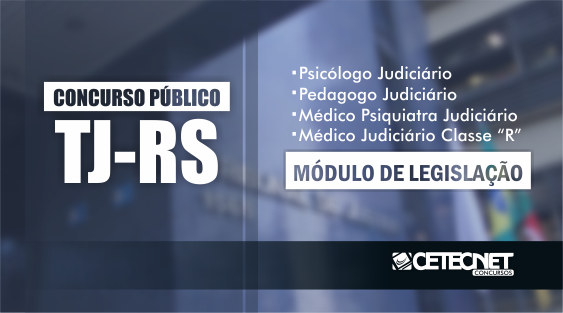 CetecnetOficial's tweet photo. [TJ-RS] Módulo de Legislação Concurso TJ-RS. Essencial para sua aprovação!
[Curso EAD https://t.co/8OsCCGPd6B] https://t.co/0V3ZjkVPPQ