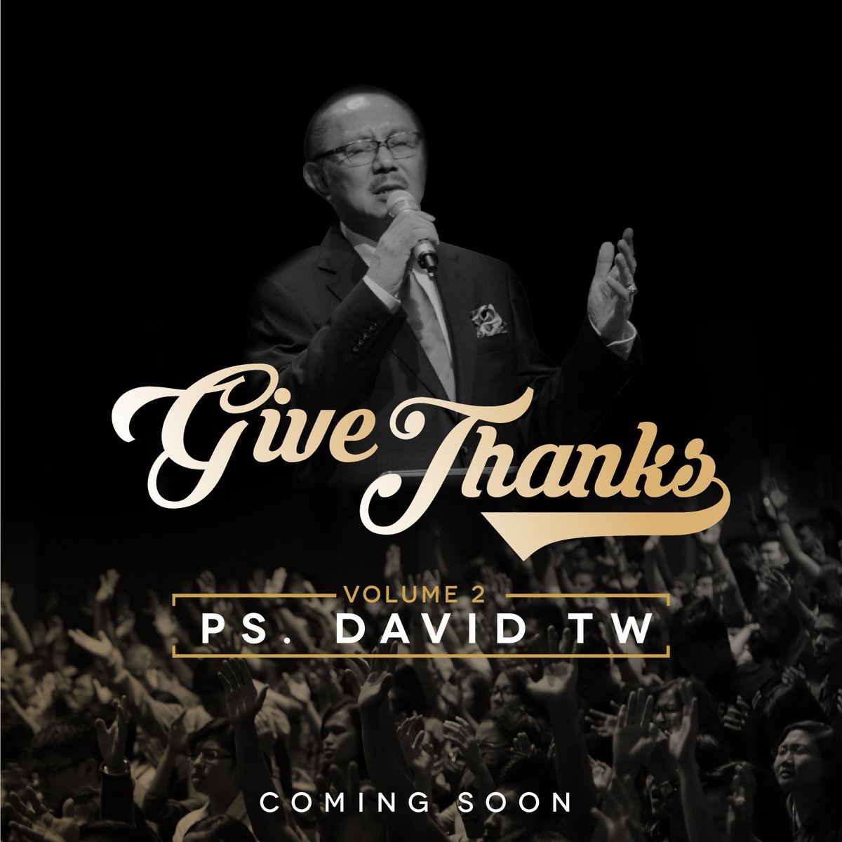 Coming soon this april!!
Latest album of Ps.David TW "Give Thanks Vol.2"
#Givethanks #PsDavidTW