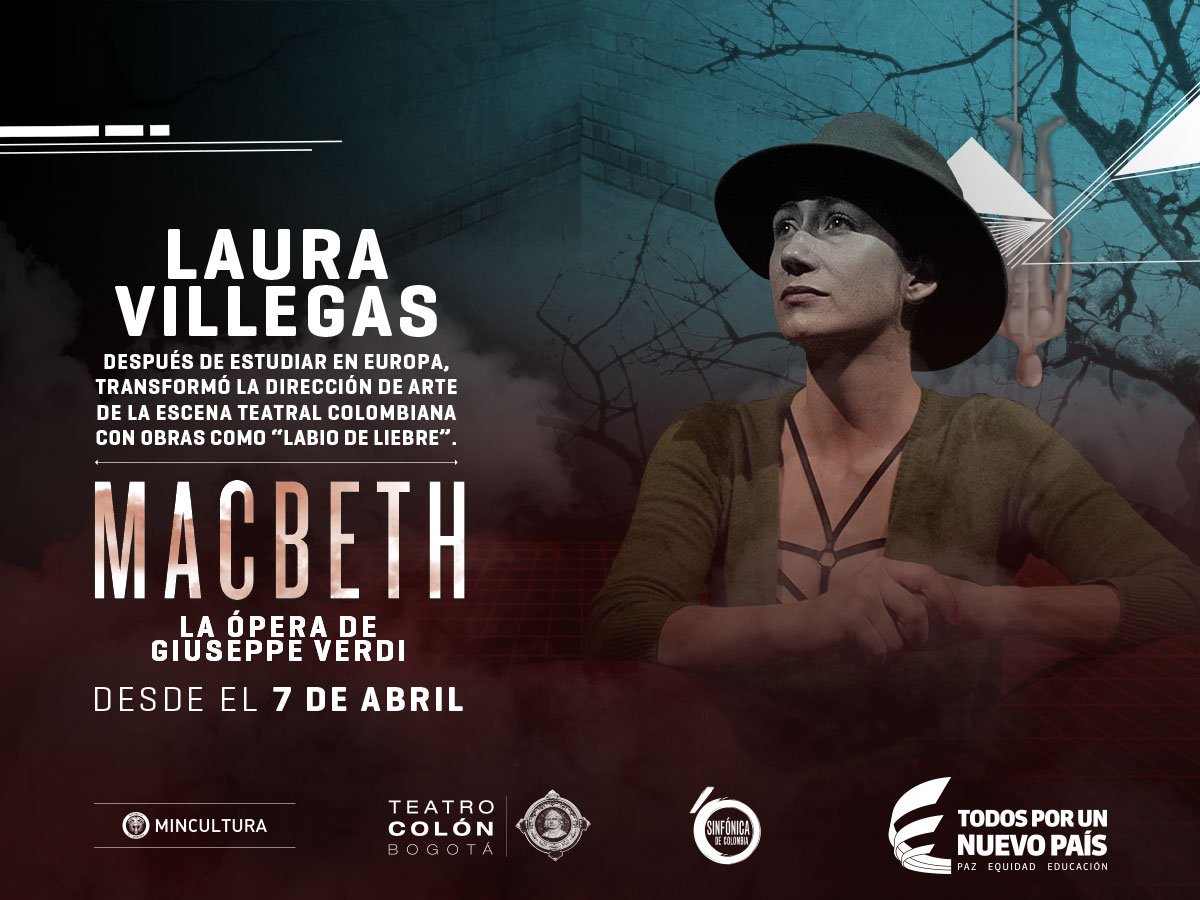 SinfonicaCol's tweet photo. No te pierdas #MacbethOpera bajo la dirección de artística de Laura Villegas. Te esperamos en el @miteatrocolon. https://t.co/BvdXQsbyP8