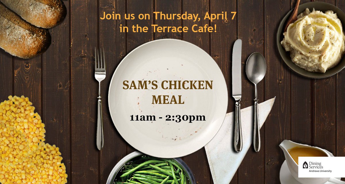 AUDiningService's tweet image. This Thursday we will be serving our famous Sam's Chicken meal from 11:00AM - 2:30PM! See you there!