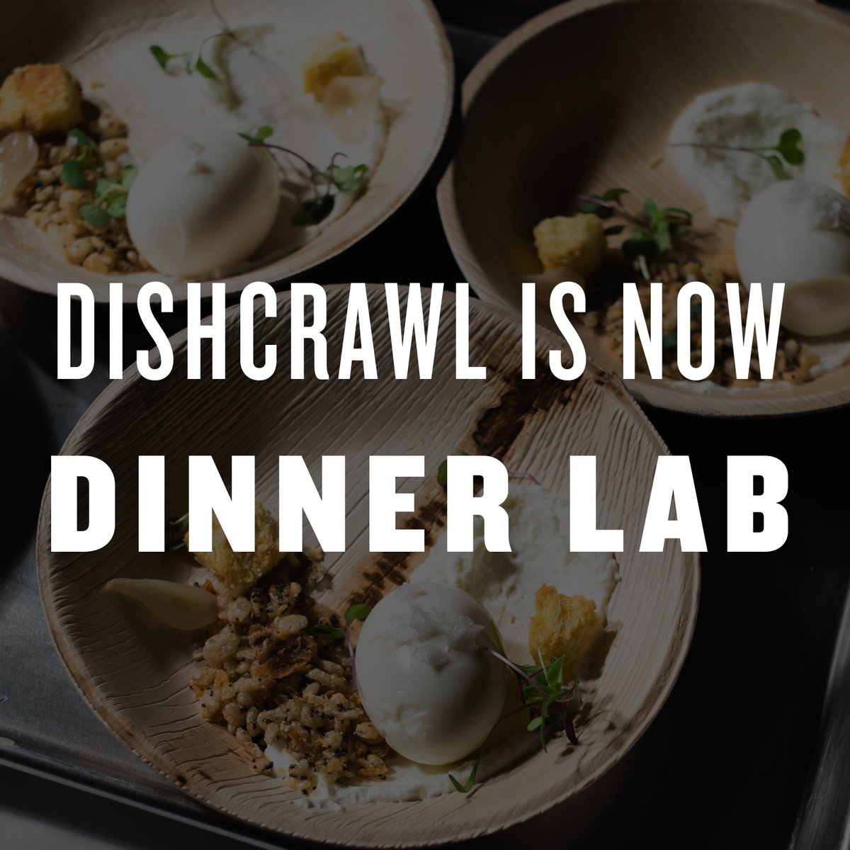 Dishcrawl is now <a href="/DinnerLab/">Dinner Lab</a>! Join us for a nomadic dining experience.