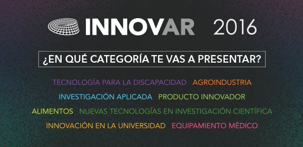 #INNOVAR2016 busca estimular y difundir los procesos de transferencia de conocimientos y tecnología  ¡sumate!