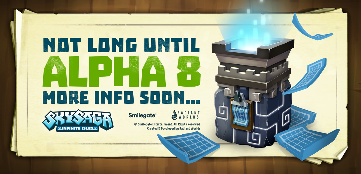 Alpha 8 is coming soon! Have you signed up yet? skysa.ga/Newaccount