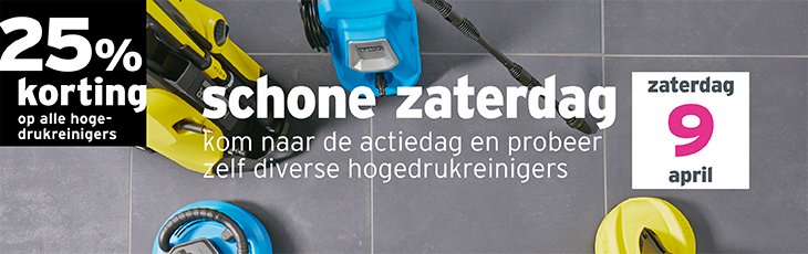 Zaterdag flinke korting op Kärcher en GAMMA hogedrukreinigers! en kun je ze zelf uitproberen. #SchoneZaterdag