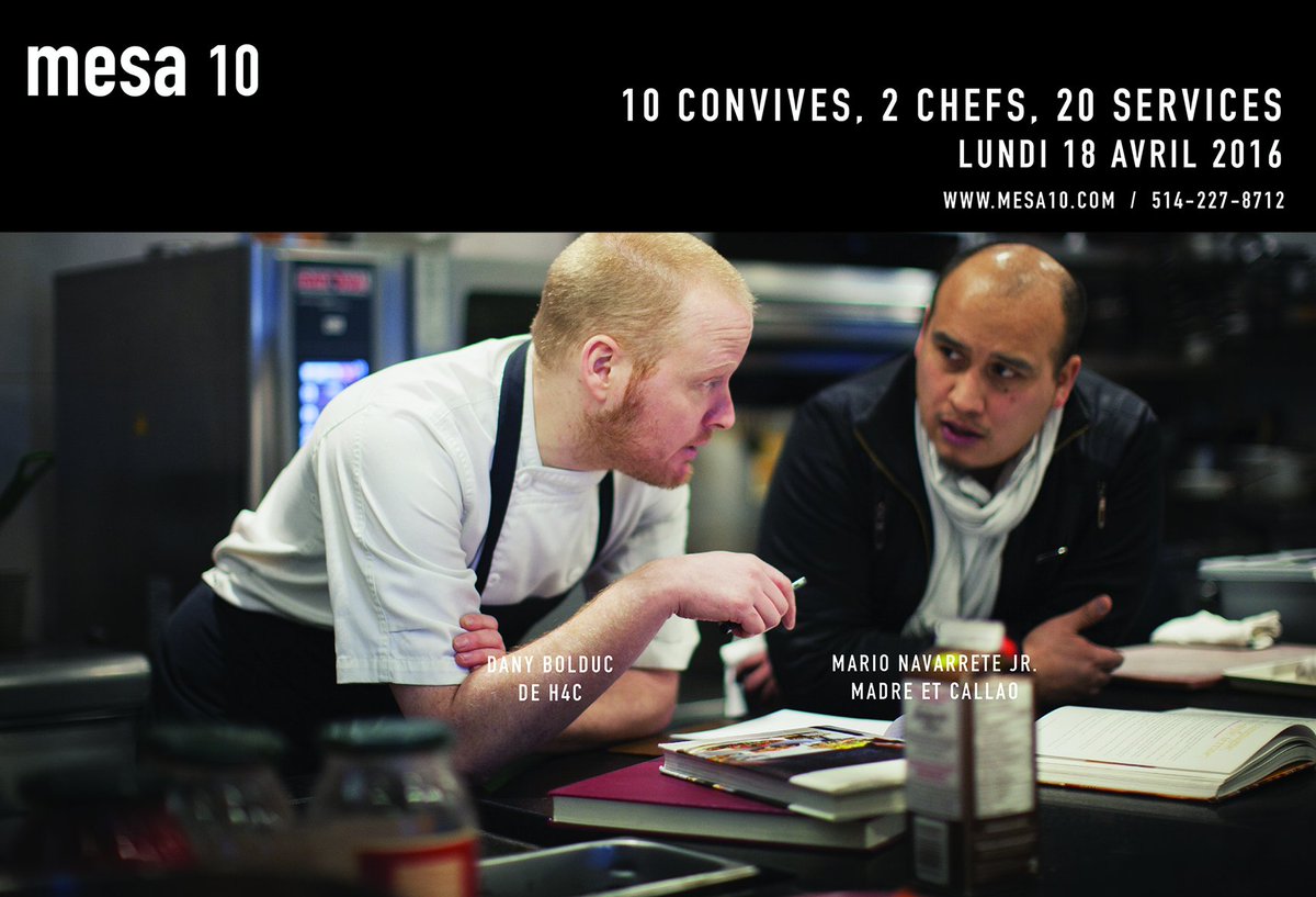 Prochain Mesa10, 18 avril 19h00 avec Dany Bolduc de @LeH4C pour 10 convives, 20 serv et 2 chefs. Réserv 514-227-8712