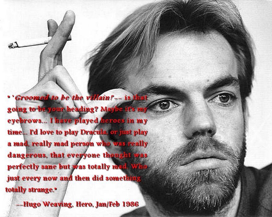 Happy Birthday, Hugo Weaving