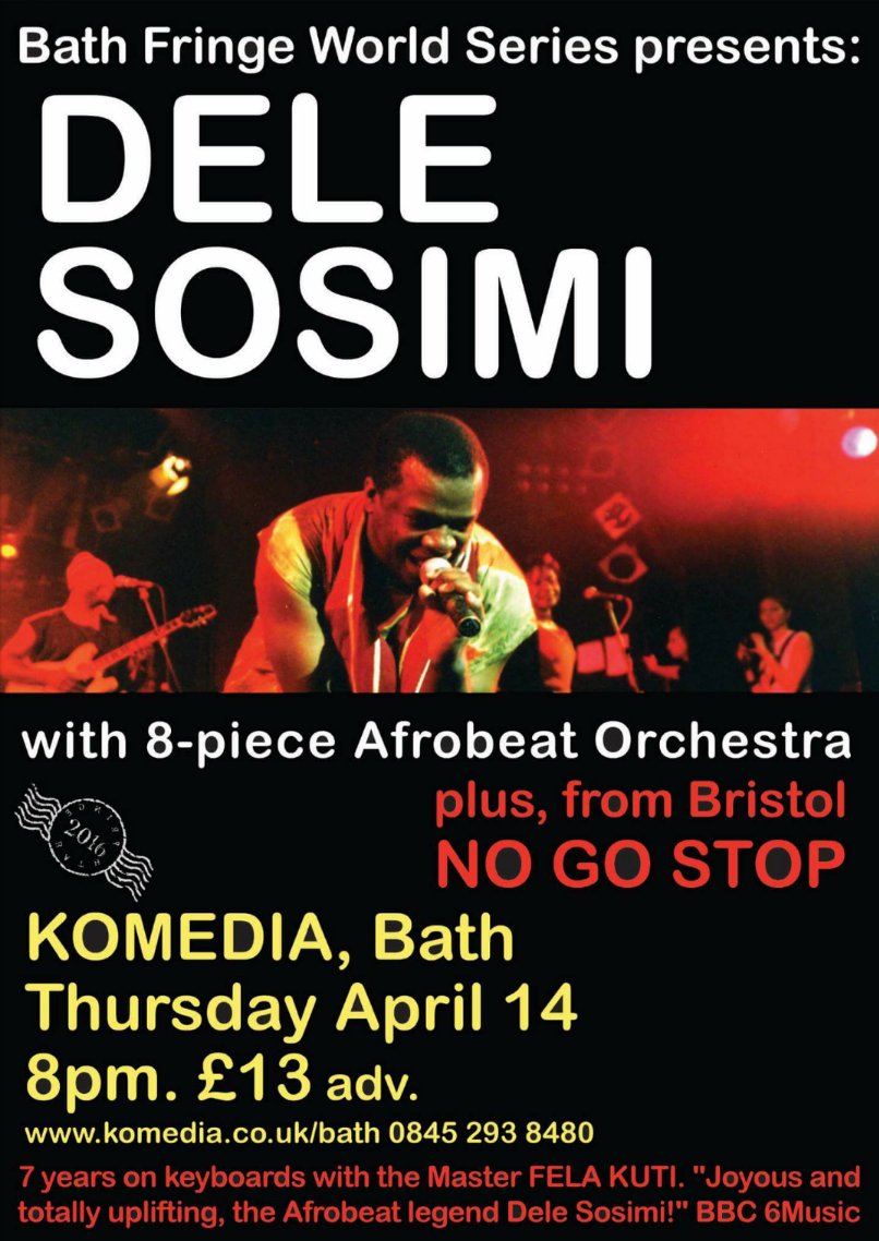 Thurs 14th April #BathFringeWorldSeries nyt @KomediaBath w <a href="/DeleSosimi/">Dele Sosimi</a> &amp; <a href="/nogostop/">No Go Stop</a>  
Tkts: bit.ly/delesosimi