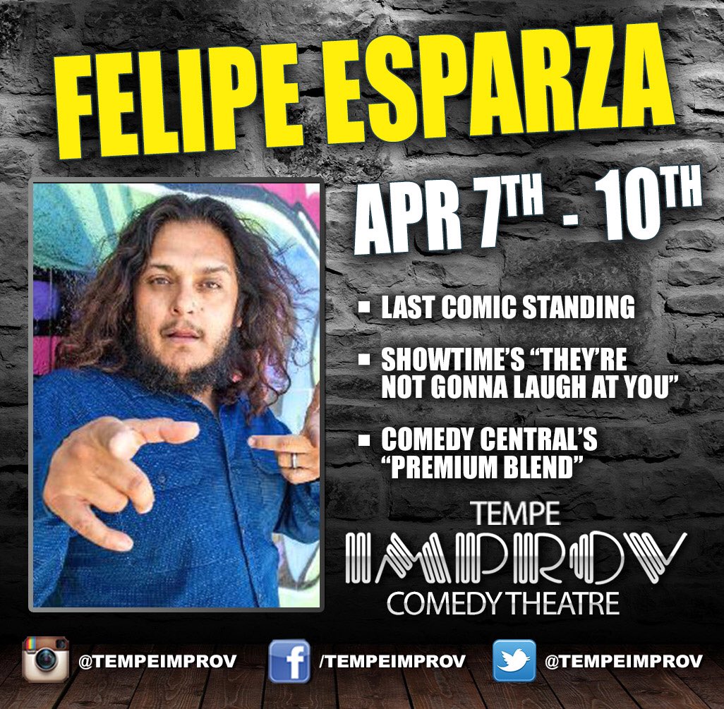 tempeimprov's tweet photo. Come laugh it up this weekend with us for @funnyfelipe ! @LASTCOMIC7 @Showtime @ComedyCentral #premiumblend https://t.co/OPO7SLr5Vs