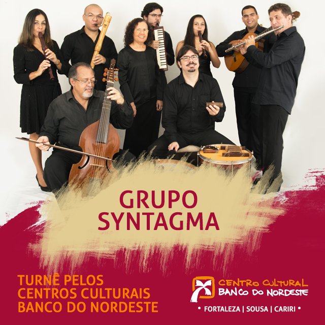 CCBNB's tweet photo. A turnê do #GrupoSyntagma inicia-se no dia 6 (19h), no #CCBNB-Fortaleza, https://t.co/9oLxG52d4I - #SolosNordestinos https://t.co/ybzmKUb7fK