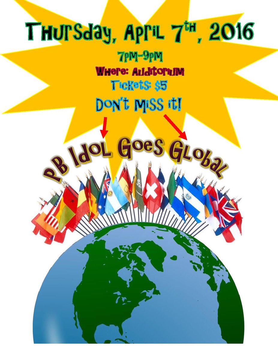 PBHS16's tweet photo. Come thru this Thursday, April 7th 7-9pm for PB Idol Goes Global!! Tickets are $5, bring your whole squad💃🏾🌍 https://t.co/hStVvJmTL9