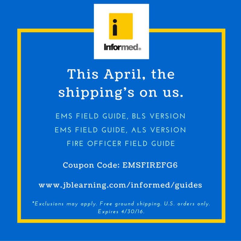 InformedGuides's tweet image. This April, receive free shipping on our #EMS and #Fire field guides!* jblearning.com/informed/guide… | Coupon: EMSFIREFG6
