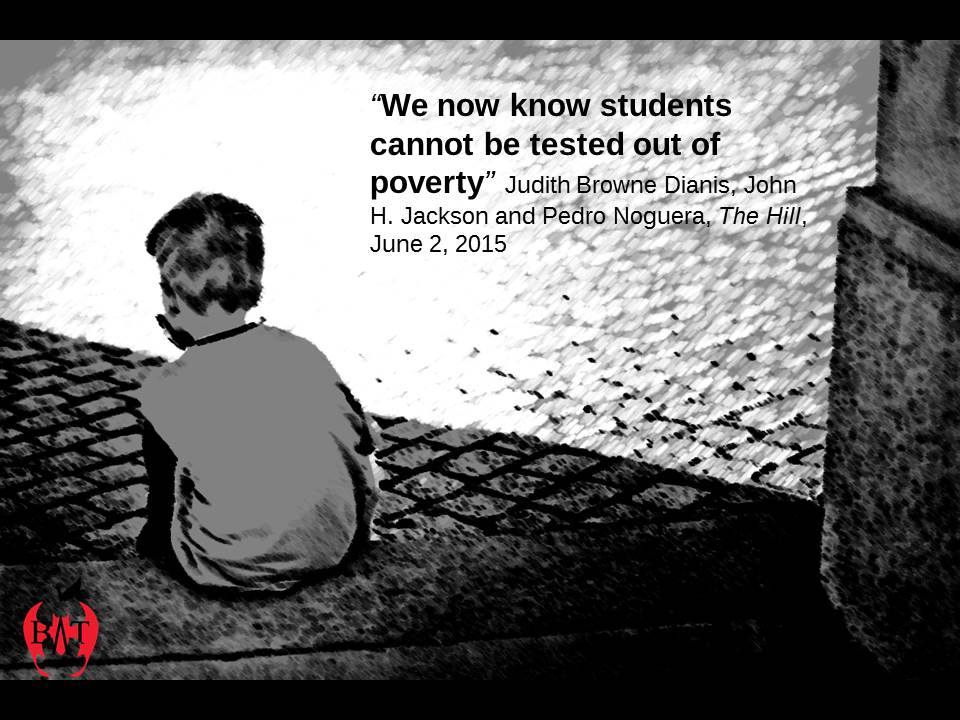 BadassTeachersA's tweet photo. Students cannot be tested out of poverty #optout2016 https://t.co/HGCmcJGYKR