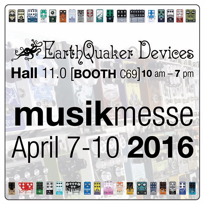 EarthQuakerDev's tweet photo. Check out our booth during @musikmesse !! #earthquakerdevices #eqd #musikmesse2016 https://t.co/TOIlPaIcuj