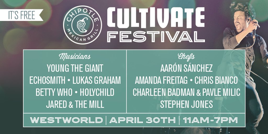 ChipotleTweets's tweet photo. .@Youngthegiant + You + Us at #ChipotleCultivate on 4/30. @WestWorldAZ, It’s About Time. https://t.co/K5sD9j3oZI https://t.co/RQ7AiMv5Aw