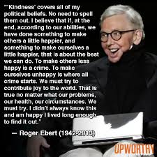 ChazEbert's tweet photo. One of my favorite statements of Roger's. Sure wish he was here today to inject some civility in presidential race. https://t.co/NlIS3RpDl5