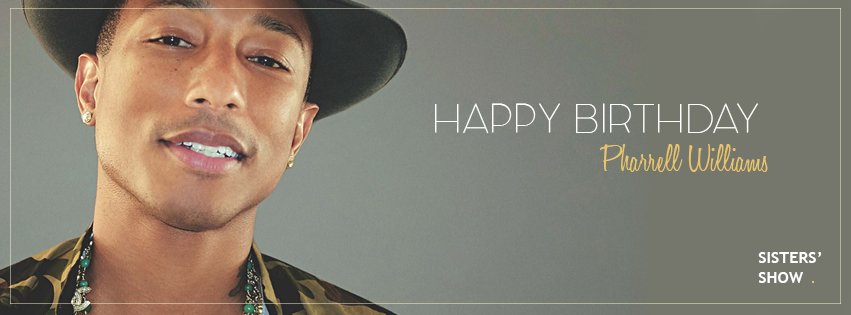 sisters_show's tweet photo. Happy Birthday @Pharrell #HappyBirthdayPHARRELLWILLIAMS ❤️ https://t.co/eAQ24Bs9OK