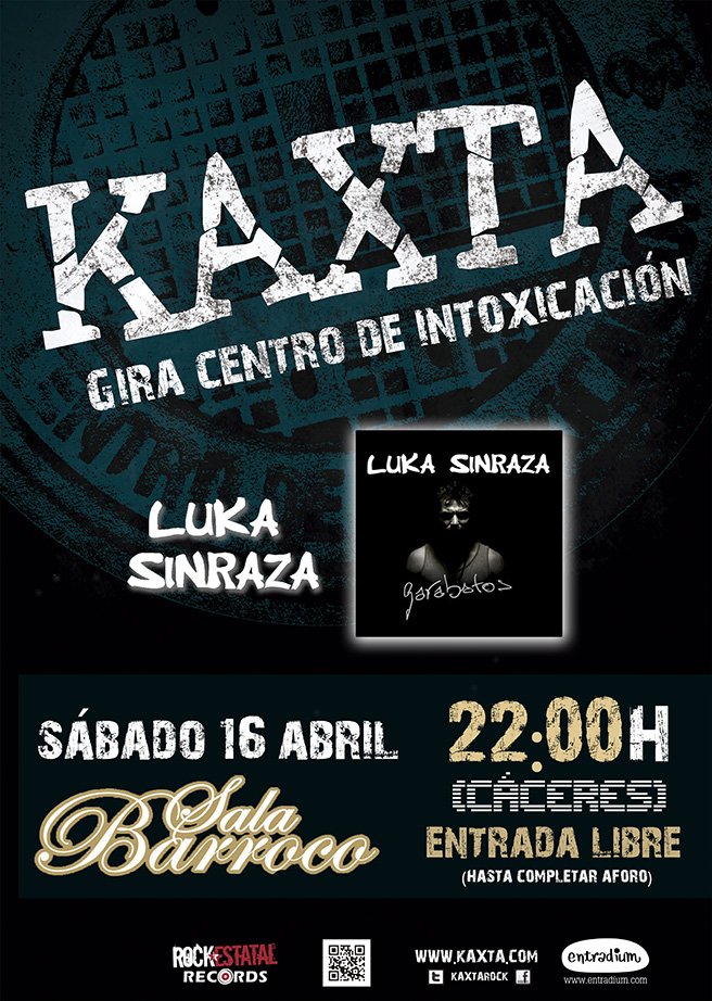@KaxtaRock + <a href="/lukasinraza/">Luka Sinraza Oficial</a> el sábado 16 de Abril en la <a href="/SalaBarroco/">Sala Barroco</a> de #Cáceres con entrada #gratis