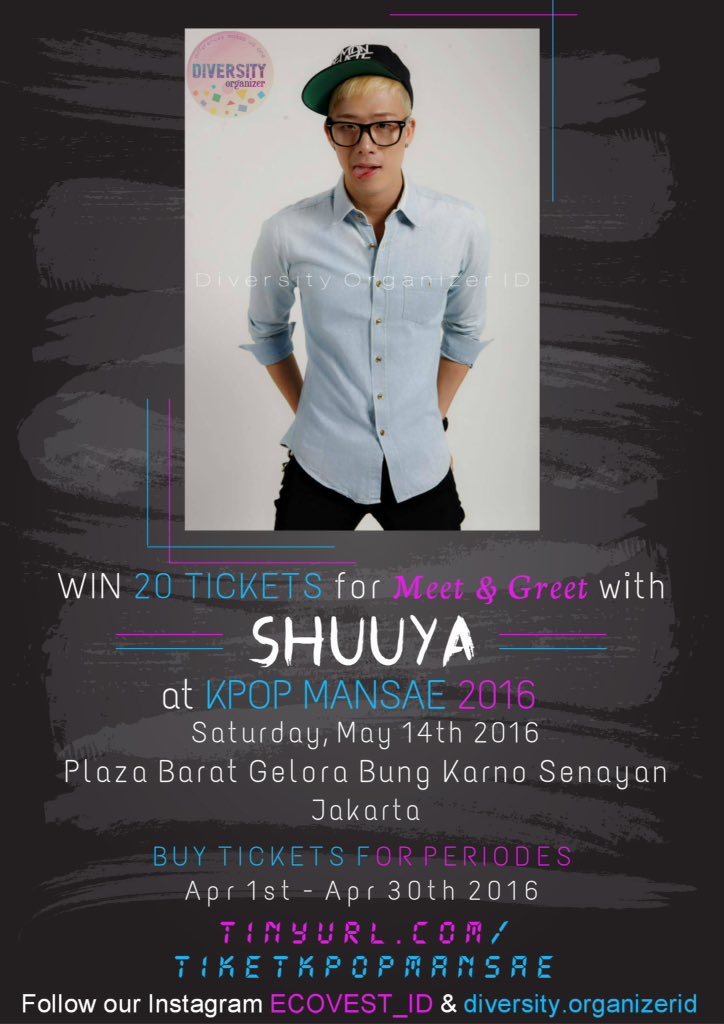 [EVENT] WIN 20 tickets for Meet &amp; Greet with SHUUYA @ Kpop MANSAE 2016
More info: <a href="/DiversityINDO/">Diversity Organizer</a>