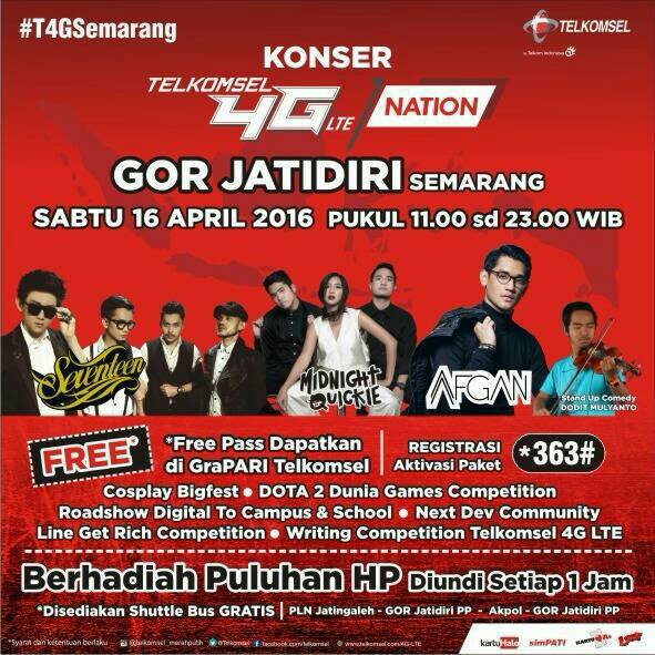 KONSER TELKOMSEL 4G LTE | Sabtu 16 Apr'16 | @ GOR Jati Diri Semarang | Afgan n many more! #T4GSEMARANG #loopcorner3