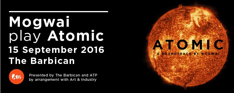 atpfestival's tweet photo. NEW SHOW! Mogwai​ play Atomic at @BarbicanCentre​ on 15 September! Tickets go on sale Fri 8th April at 10am https://t.co/fA7WPvydBO