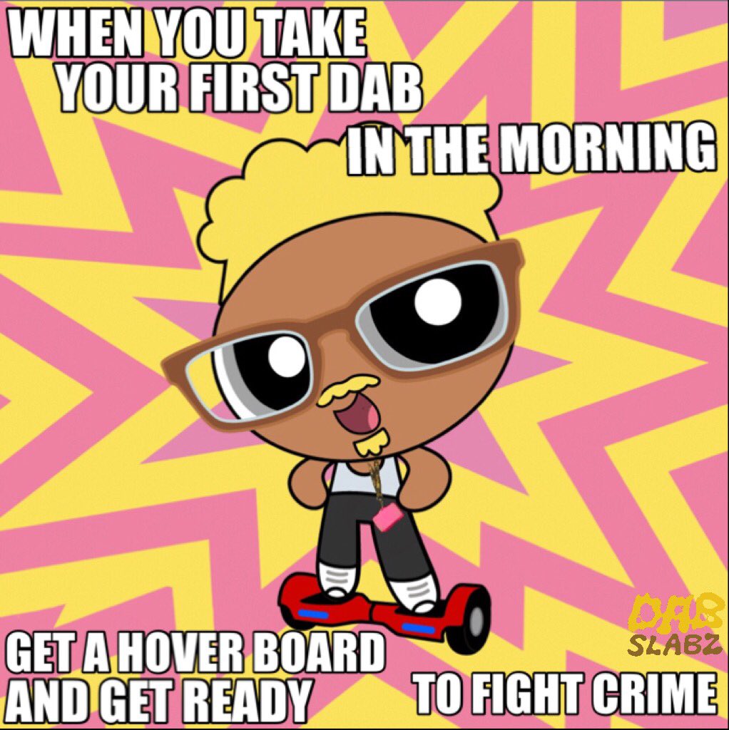DabSlabzSquad's tweet photo. Morning Vibes๐ #wakeanddab #wakeandbake #powerdabs #powerpuffgirls #710 #710society #dab #dabs #errl #Errrl #wax https://t.co/rxJuJ7KNJo