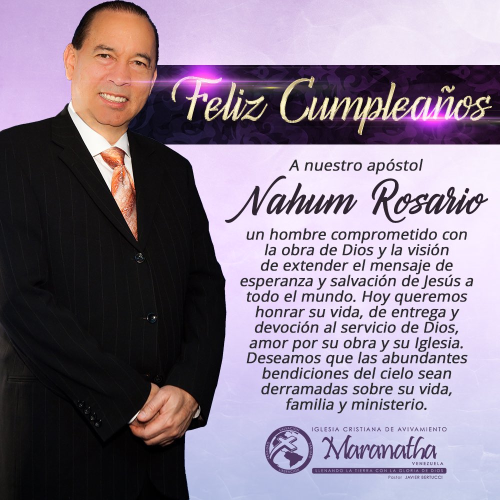 maranathaVE's tweet photo. ¡Feliz Cumpleaños a nuestro Apóstol Nahum Rosario! Honramos su vida de amor por la obra de Dios. ¡Le amamos! https://t.co/zb5NrnKDa0
