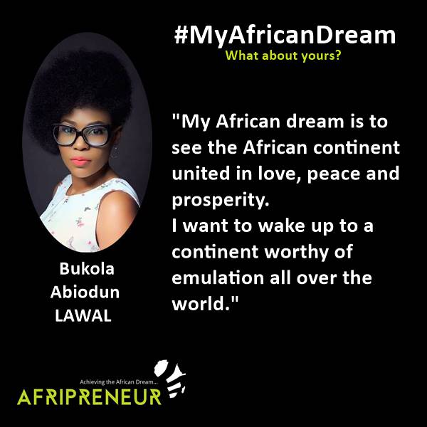 Bukola Abiodun Lawal shares her - #MyAfricanDream - What about yours? <a href="/Tooshmestudios/">TooshmeBeauty studio</a>