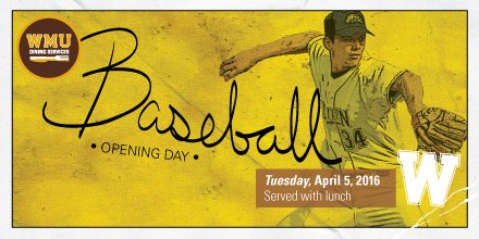 WMUDining's tweet image. It might be cold, but Dining Services is celebrating a sign of Spring- Baseball's Opening today! #openingday #WMU