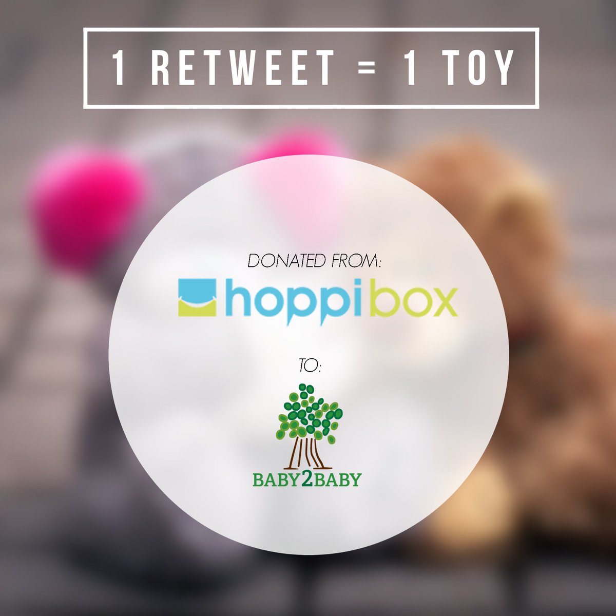 baby2baby's tweet photo. For every RETWEET @hoppibox will donate to 1 new toy to a child @baby2baby serves! Pls RT today! #givingback https://t.co/vrslYtbTuF