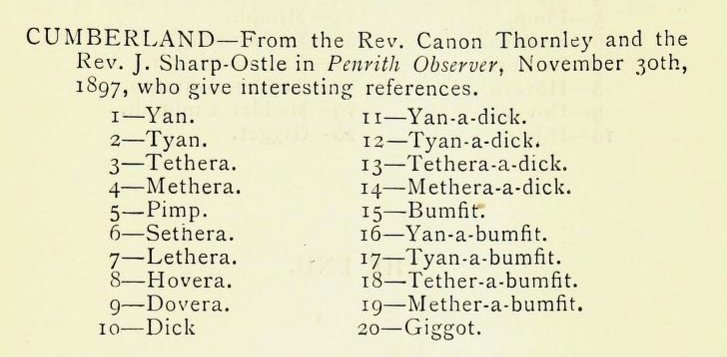 Shepherds in the Lake District once had their own number system for counting sheep…

(fr. ‘Lakeland Words’, 1898)