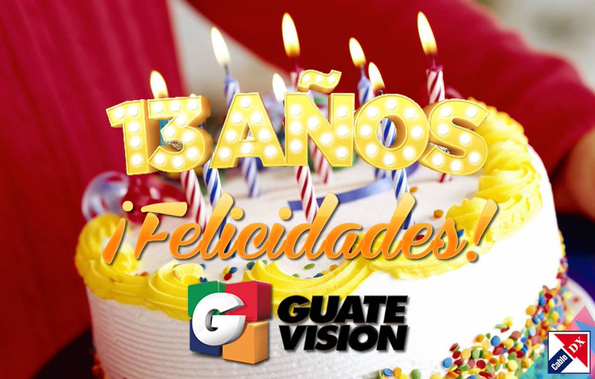 CableDX's tweet photo. #CableDX felicita a @Guatevision_tv  en su Aniversario ¡Felicidades! https://t.co/npCjvnipDa
