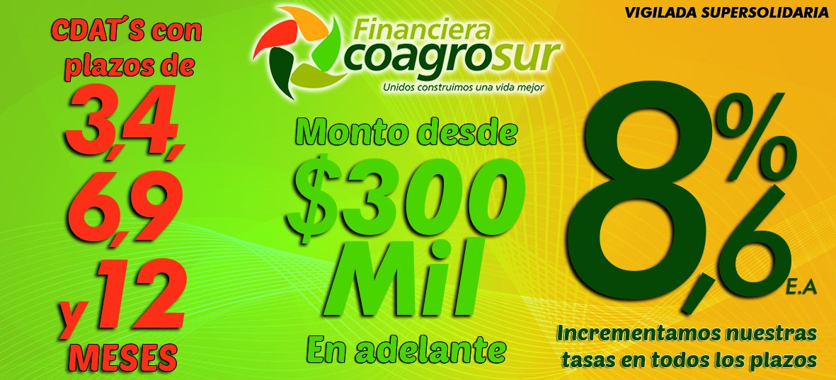 Financiera Coagrosur te ofrece excelentes tasas en certificados de depósito de ahorro a término fijo.
CDAT ´s
