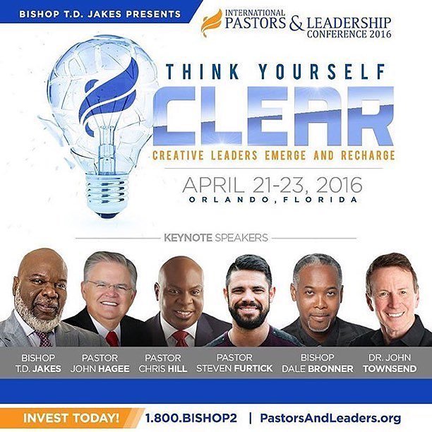 Get ready 4/21-23 #Orlando for #PastorsandLeaders Conference via @bishopjakes! Think Yourself Clear at pastorsandle…