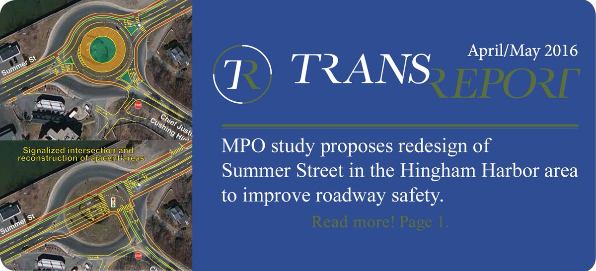 BostonRegionMPO's tweet photo. New #TRANSREPORT issue: MPO staff proposes corridor redesign in Hingham and Hull https://t.co/VyYokVkKSR https://t.co/9AiwiirIH8