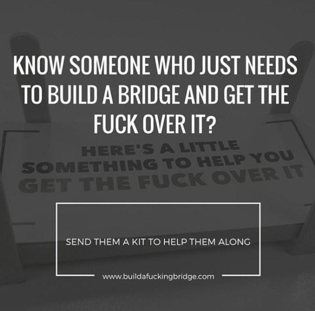 pollyanna935's tweet photo. @BetAussieGirl They have special kits for those special people in your life #buildafuckingbridge #getthefuckoverit 😉 https://t.co/dOq1H9aoJu