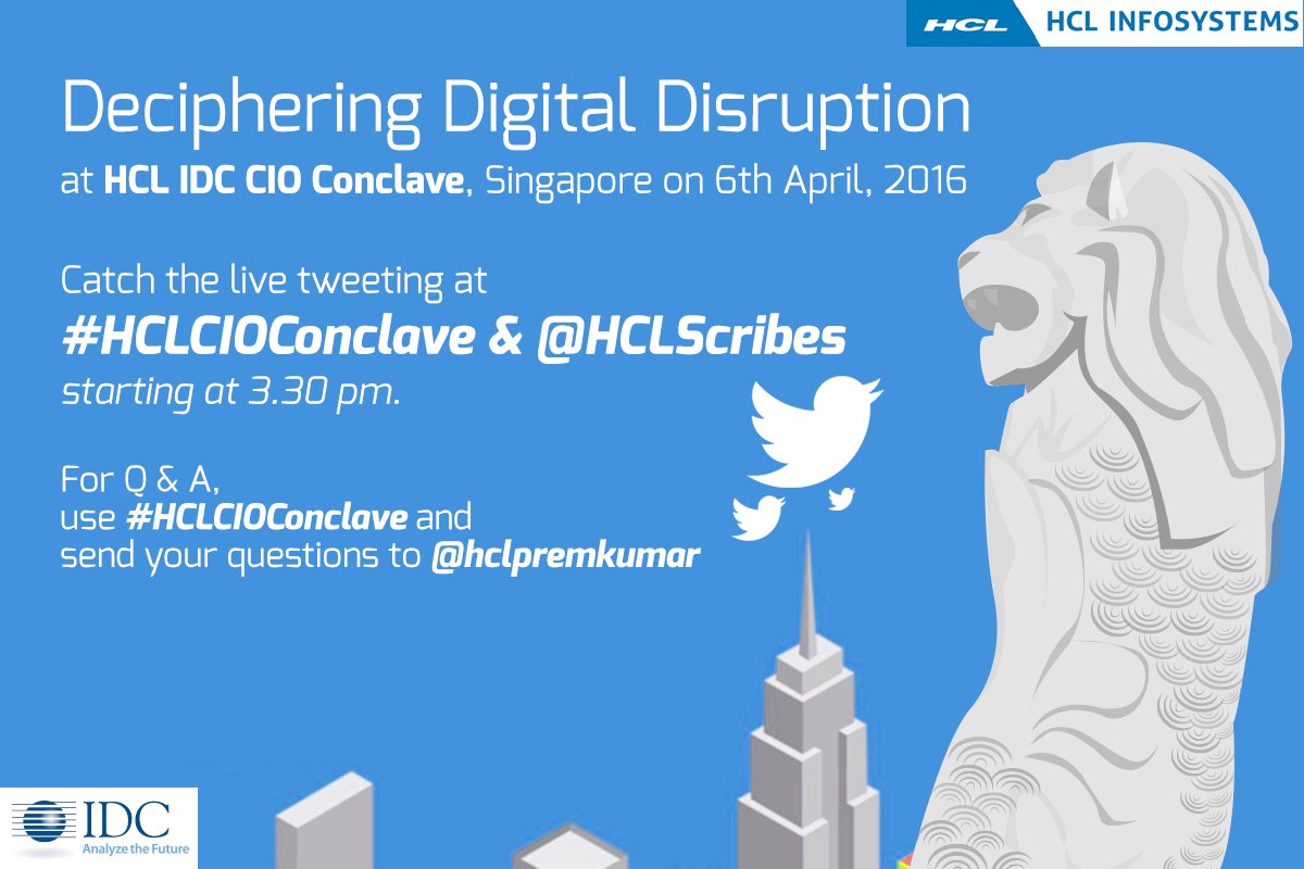 HCLScribes's tweet image. #DecipheringDigitalDisruption at HCL IDC CIO Conclave. Catch the live tweets on #HCLCIOConclave @HCLScribes @ 3:30PM