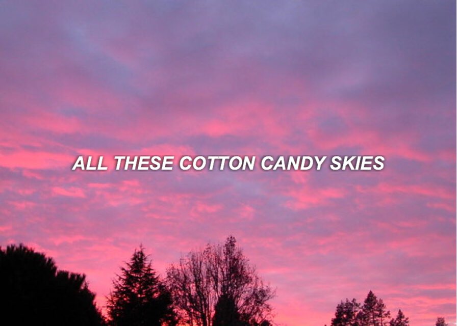 Song Aesthetics On Twitter Cotton Candy Skies Sean Bolton